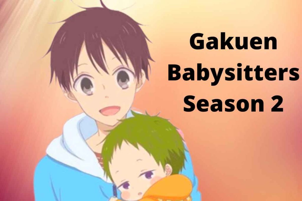 Gakuen Babysitters Season 2: Release Date, Cast and Plot