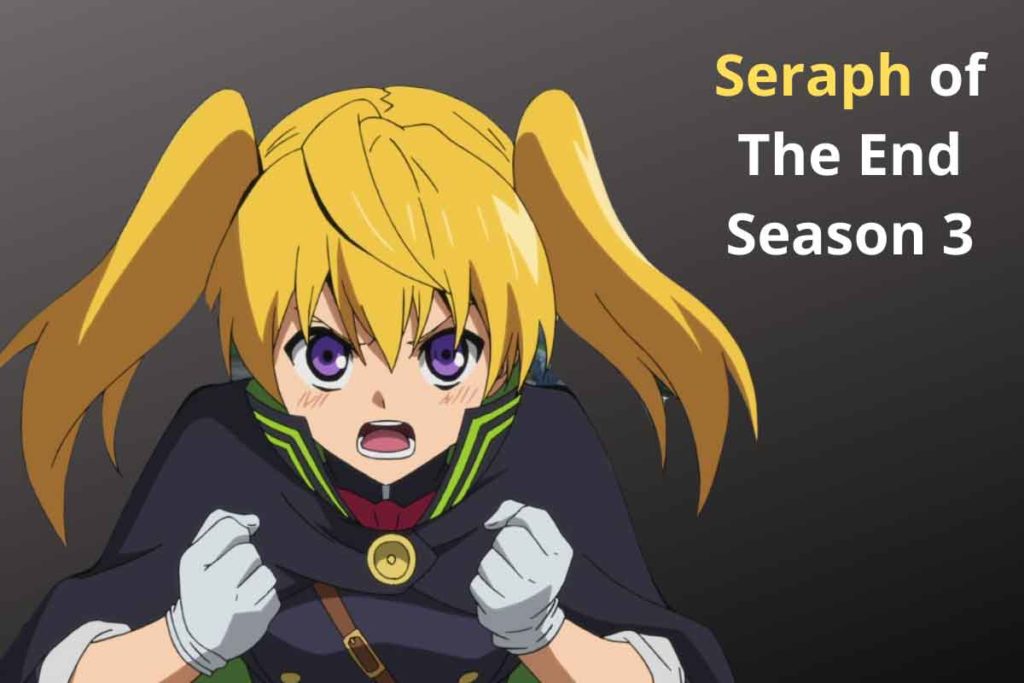 Seraph of the End Season 3: Release Date, Cast, and Plot