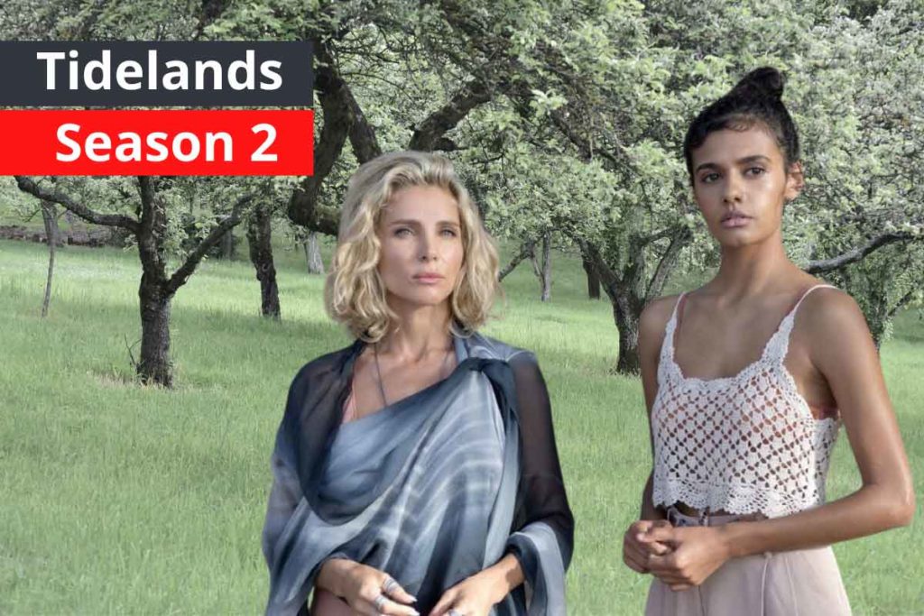 Tidelands Season 2: Release Date, cast and Plot