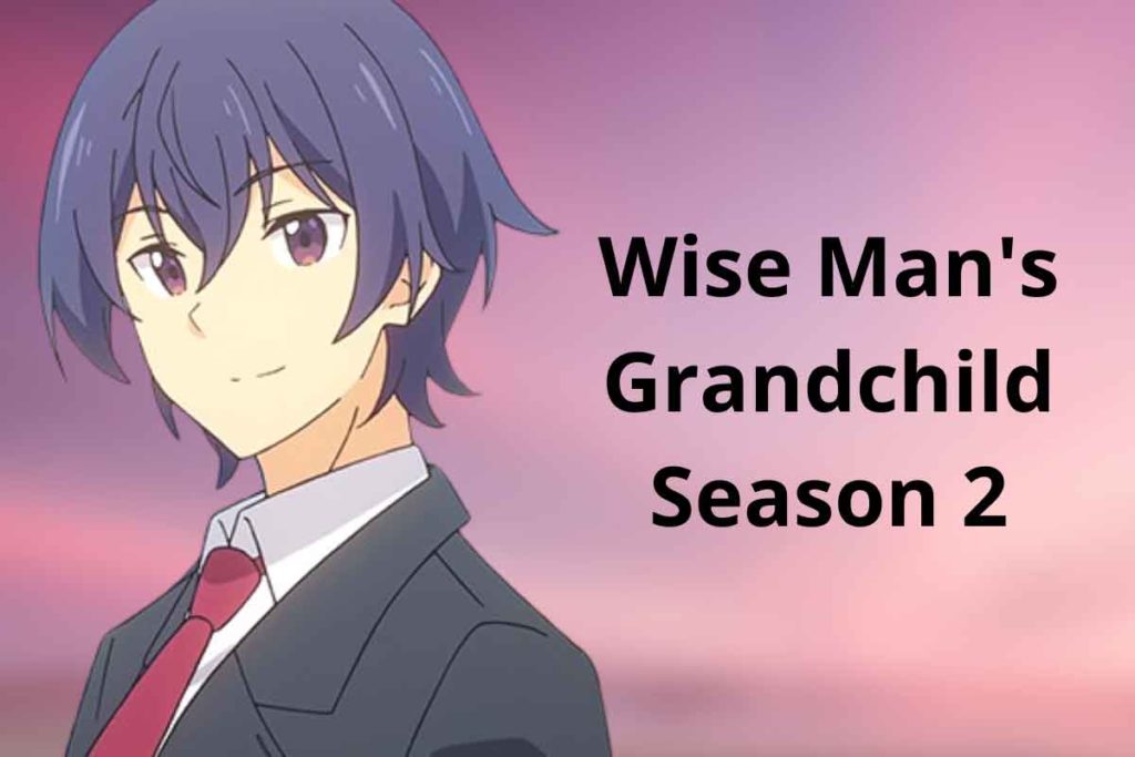 Wise Man's Grandchild Season 2: Release Date, Cast And Plot