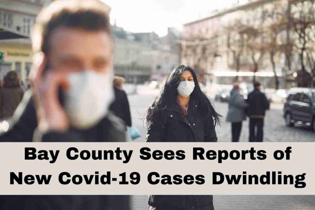 Bay County Sees Reports of New Covid-19 Cases Dwindling