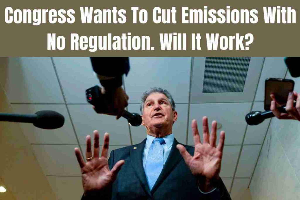 Congress Wants To Cut Emissions With No Regulation. Will It Work