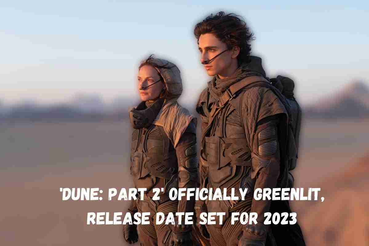 'Dune Part 2' Officially Greenlit, Release Date Set for 2023