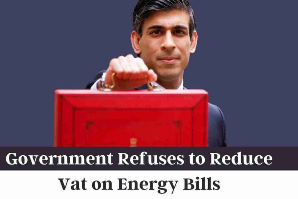 Government Refuses to Reduce Vat on Energy Bills (1)