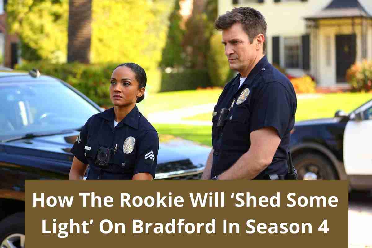 How The Rookie Will ‘Shed Some Light’ On Bradford In Season 4