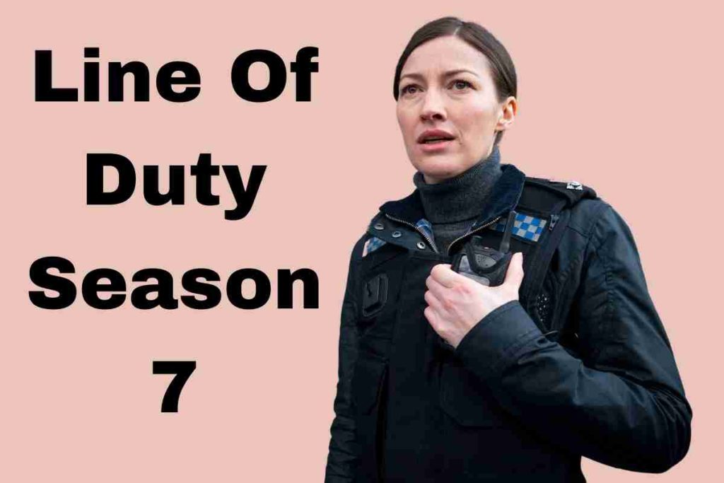 Line Of Duty Season 7 Release Date, Cast And Plot - What We Know So Far