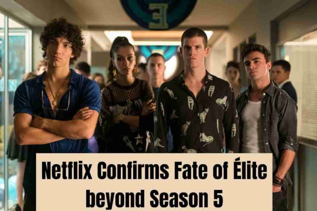 Netflix Confirms Fate of Élite beyond Season 5 (1)