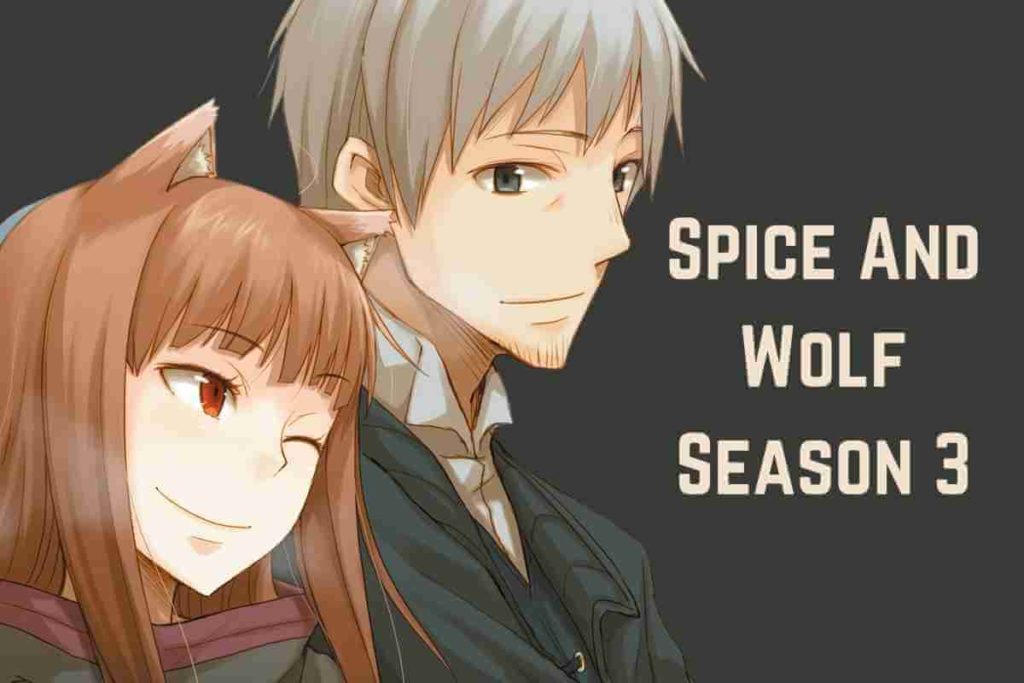 Spice And Wolf Season 3 Everything You want to know (1)