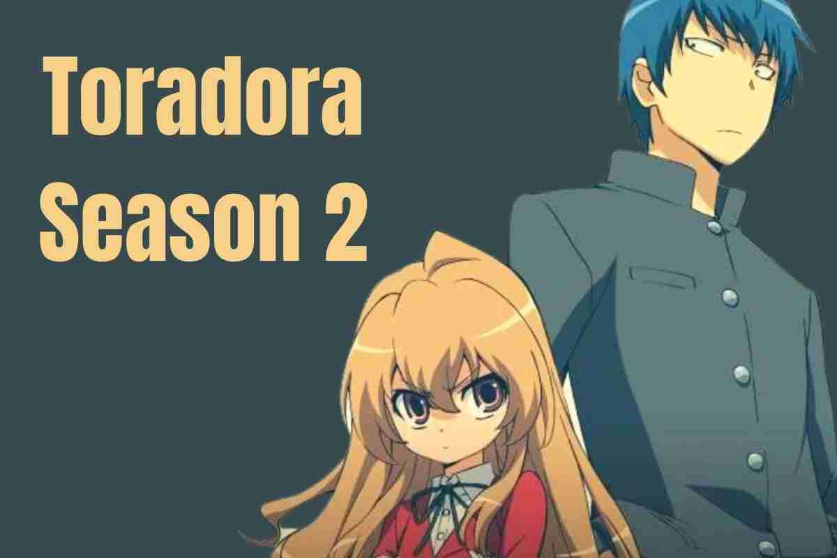 Toradora Season 2 Release Date, Cast and Detail