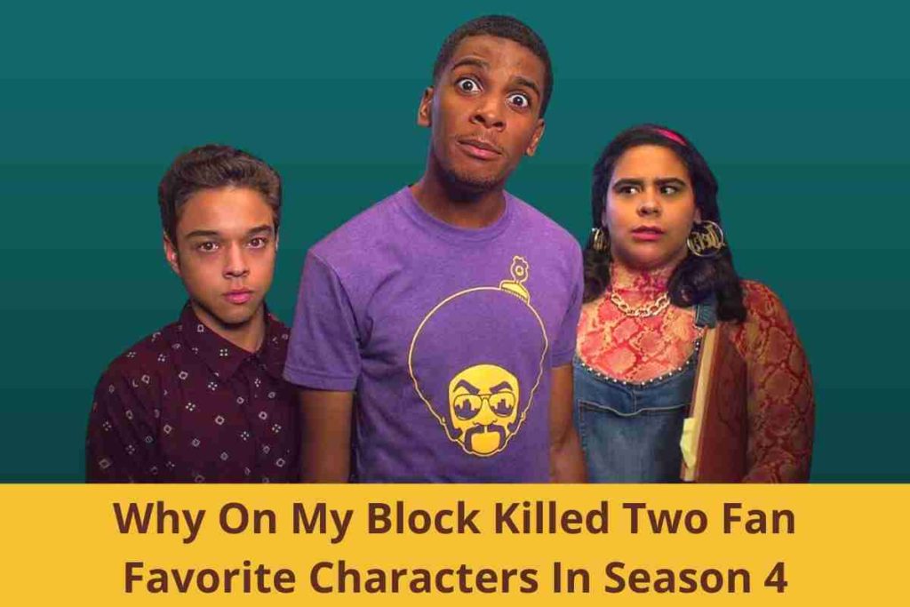 Why On My Block Killed Two Fan Favorite Characters In Season 4