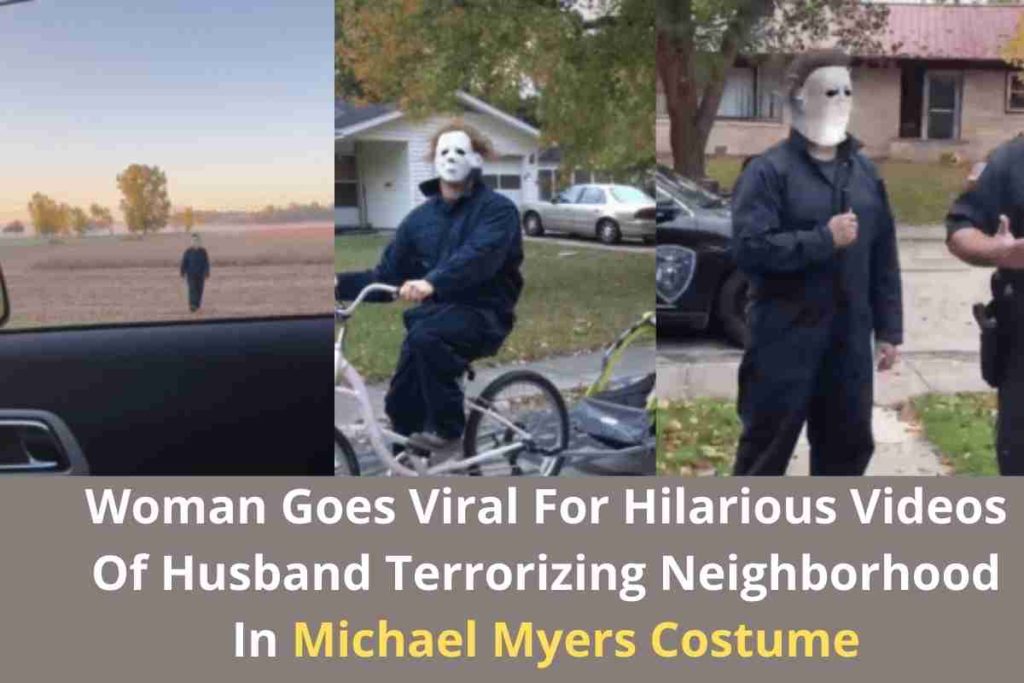 Woman Goes Viral For Hilarious Videos Of Husband Terrorizing Neighborhood In Michael Myers Costume (1)