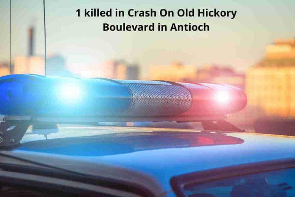 1 killed in Crash On Old Hickory Boulevard in Antioch (1)