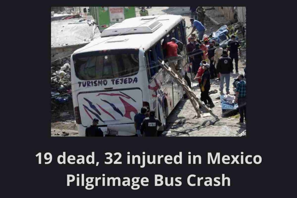 19 dead, 32 injured in Mexico Pilgrimage Bus Crash