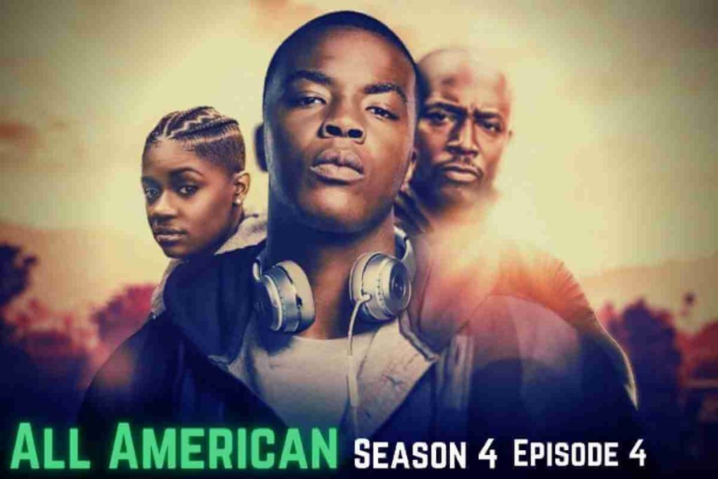 All American Season 4 Episode 4 Release Date , Where To Watch And Recap (1)