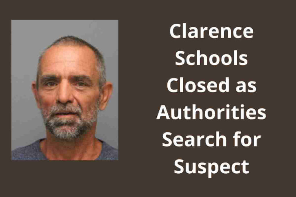 Clarence Schools Closed as Authorities Search for Suspect (1)