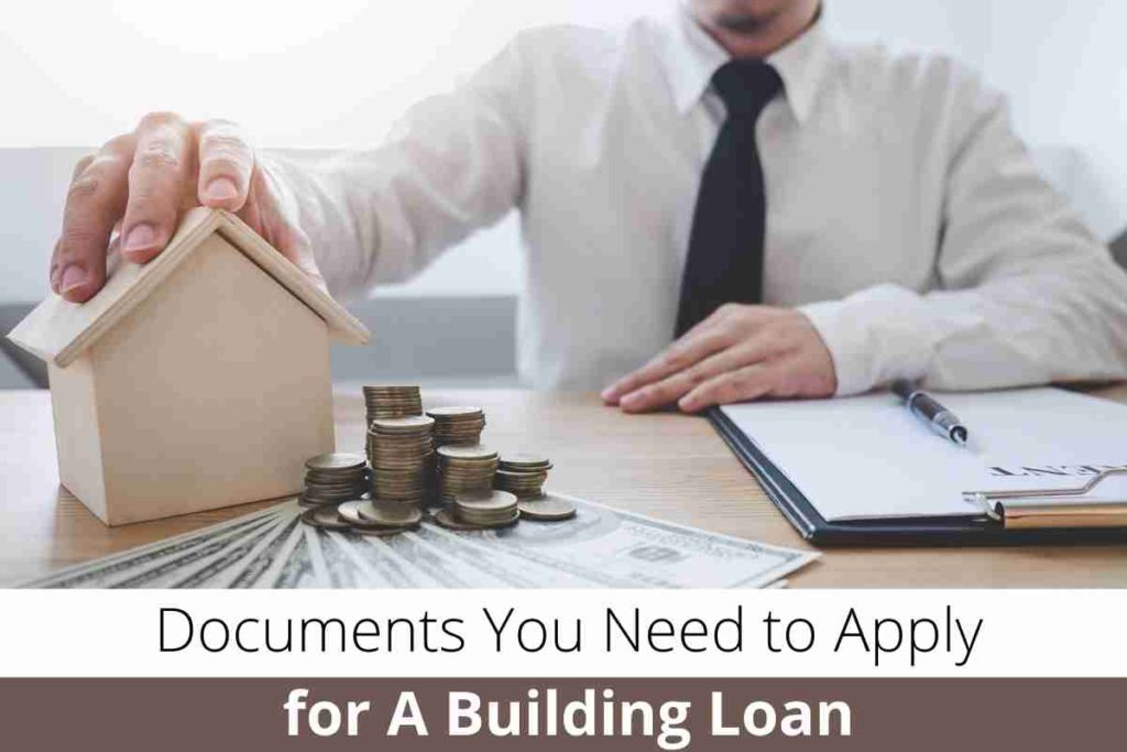 Documents You Need to Apply for A Building Loan