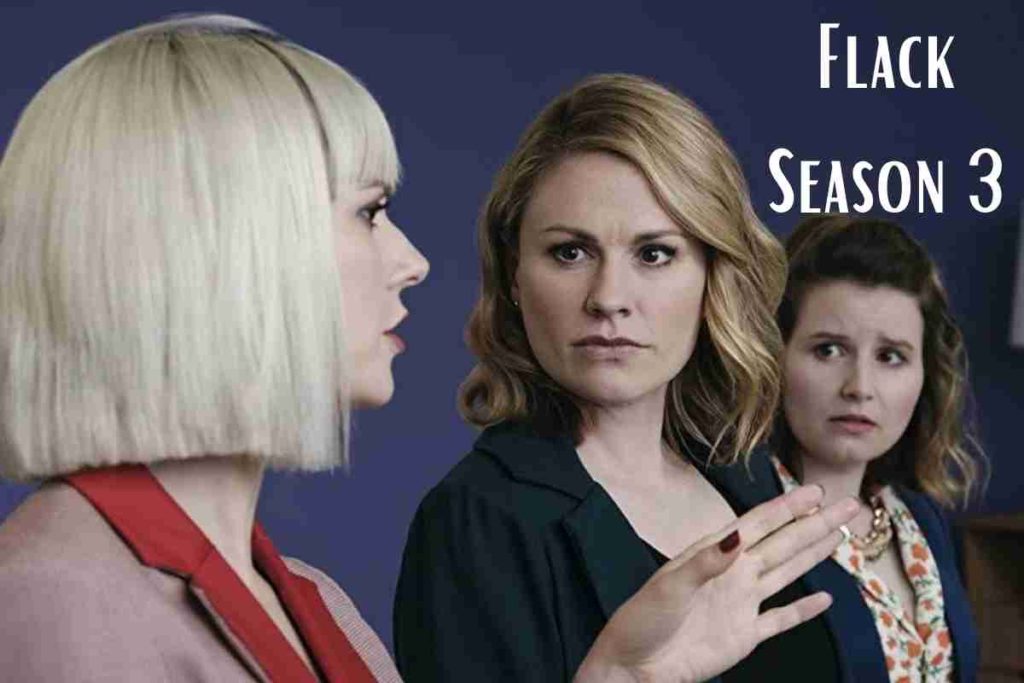 Flack Season 3 Release Date, Cast, Plot – All We Know So Far
