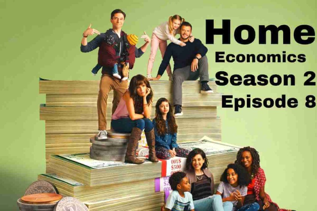 Home Economics Season 2 Episode 8 Release Date, Time and Spoilers (1)