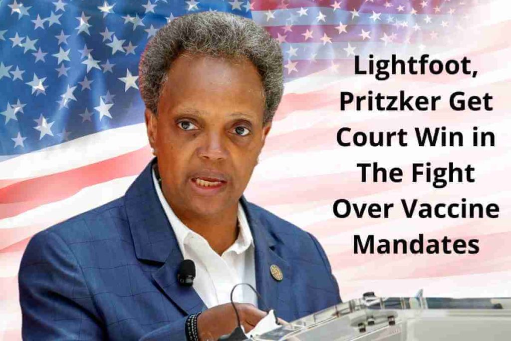 Lightfoot, Pritzker Get Court Win in the Fight Over Vaccine Mandates (1) (1)