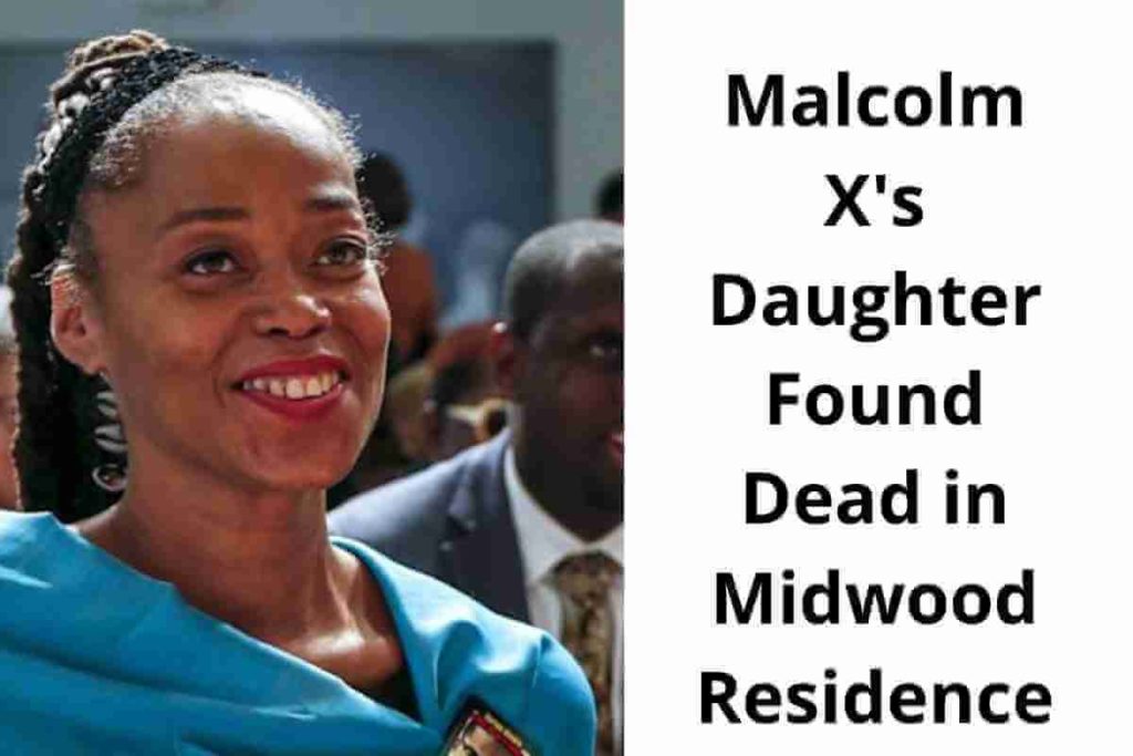 Malcolm X's Daughter Found Dead in Midwood Residence