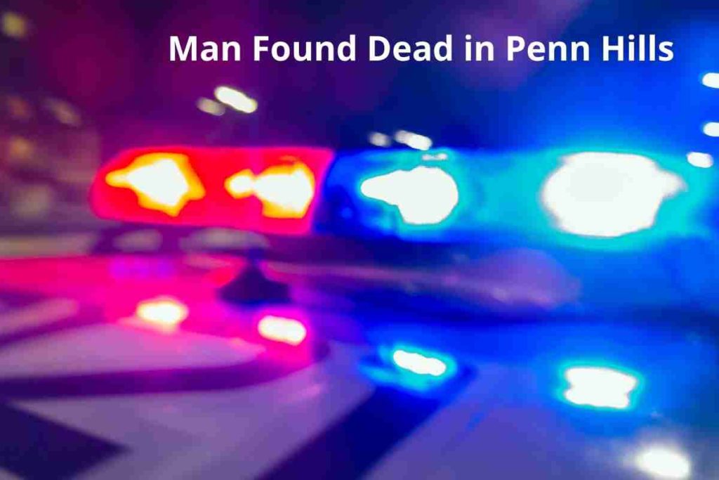 Man Found Dead in Penn Hills