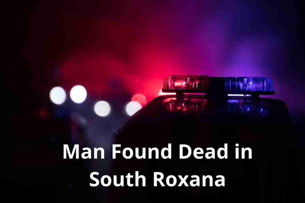 Man Found Dead in South Roxana