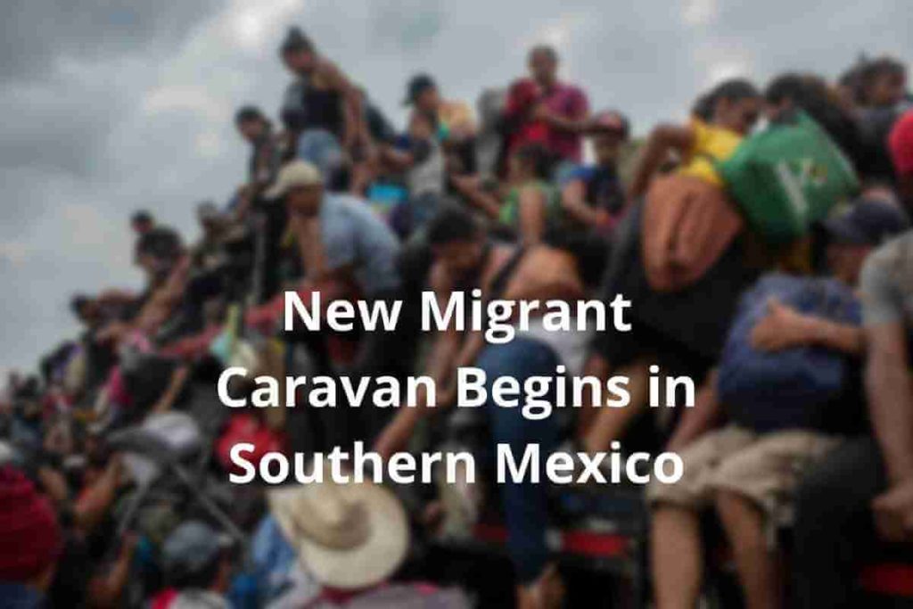 New Migrant Caravan Begins in Southern Mexico (1)