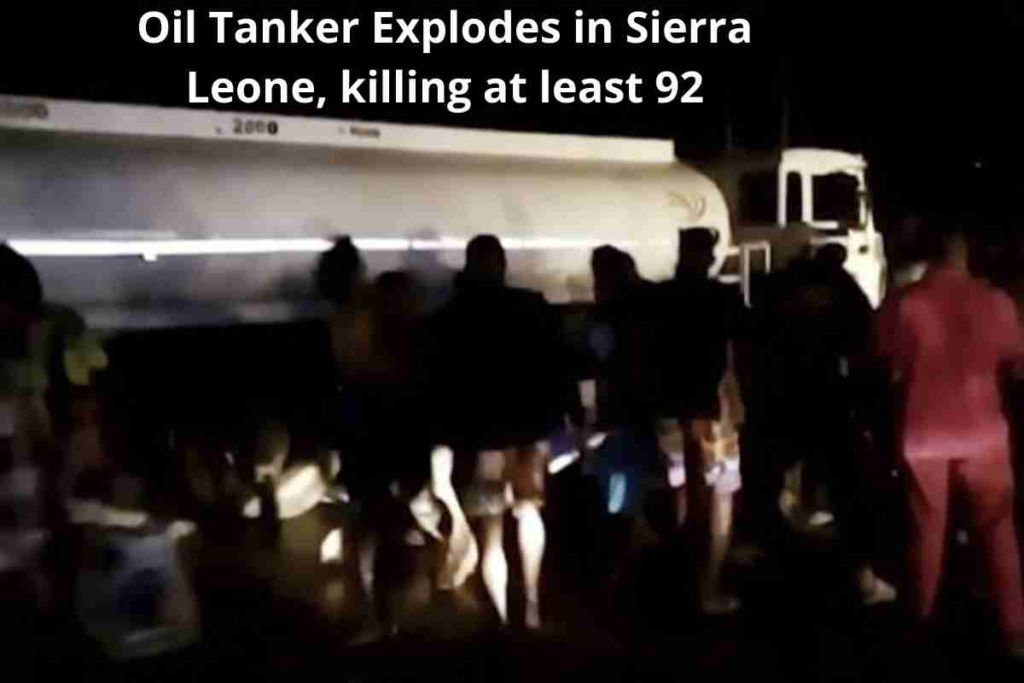 Oil Tanker Explodes in Sierra Leone, killing at least 92