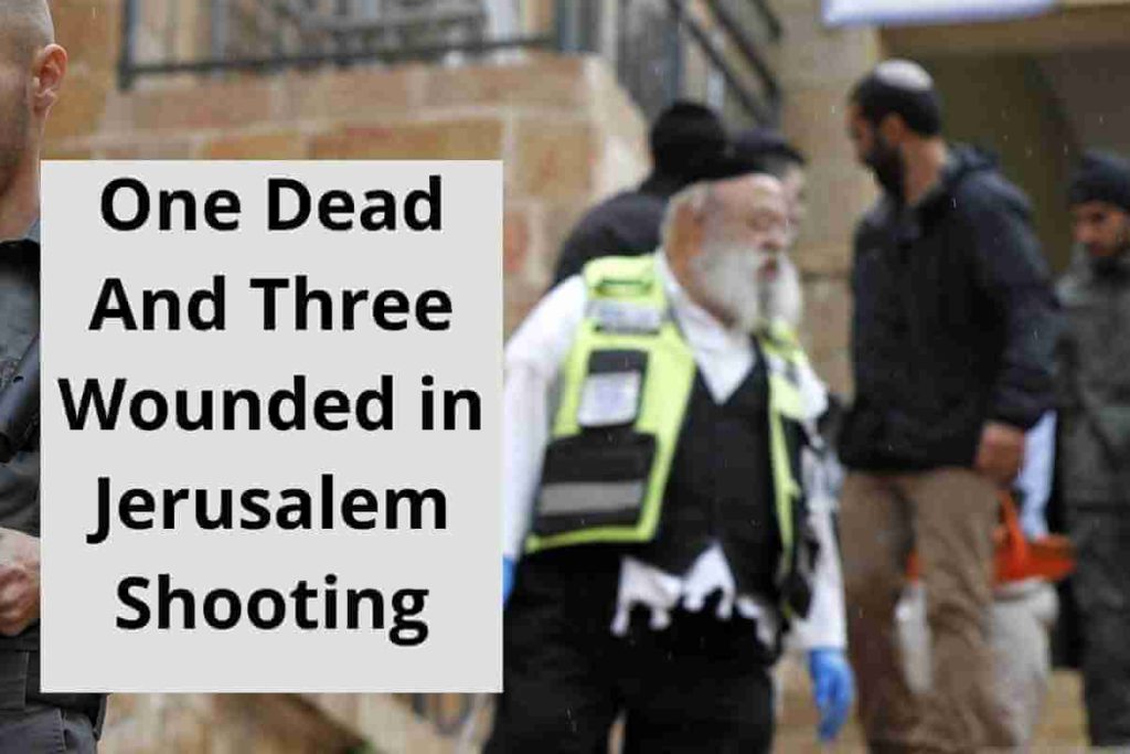 One Dead And Three Wounded in Jerusalem Shooting (1)