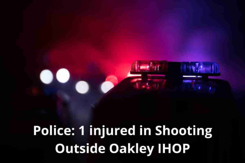 Police 1 injured in Shooting Outside Oakley IHOP (1)