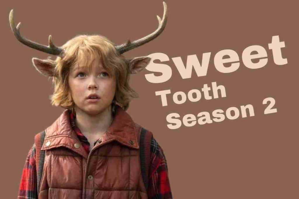 Sweet Tooth Season 2 Updates on Current Status & Everything We Know