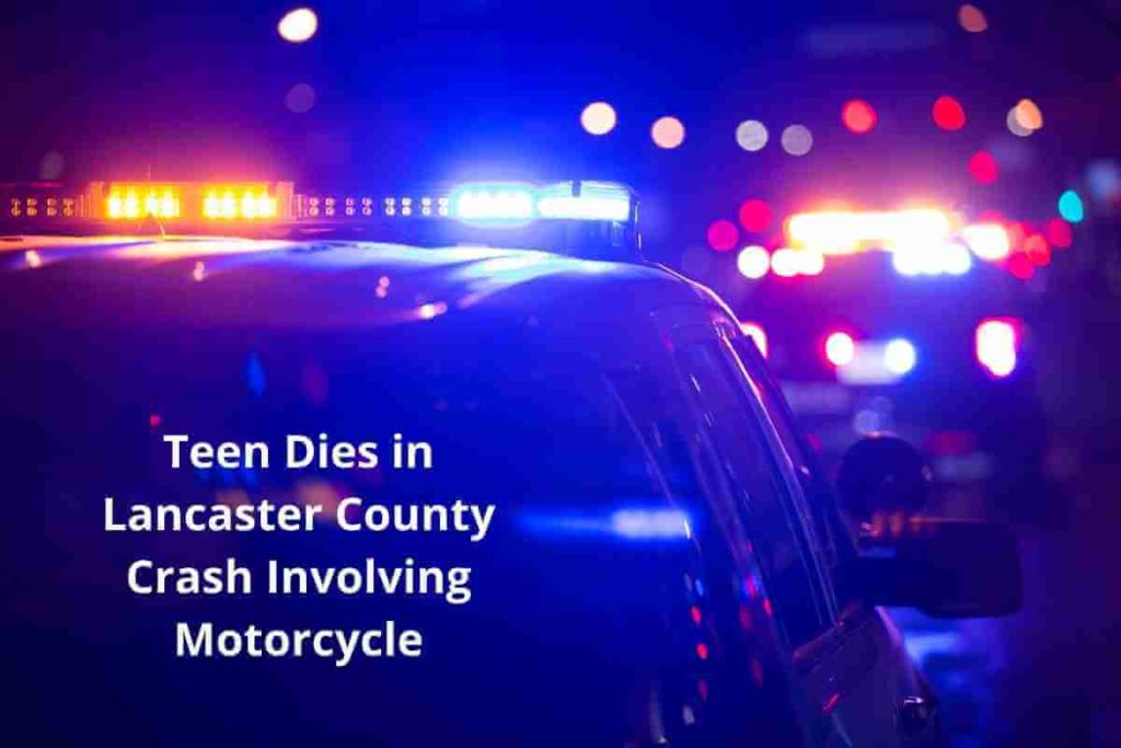 Teen Dies in Lancaster County Crash Involving Motorcycle (1)