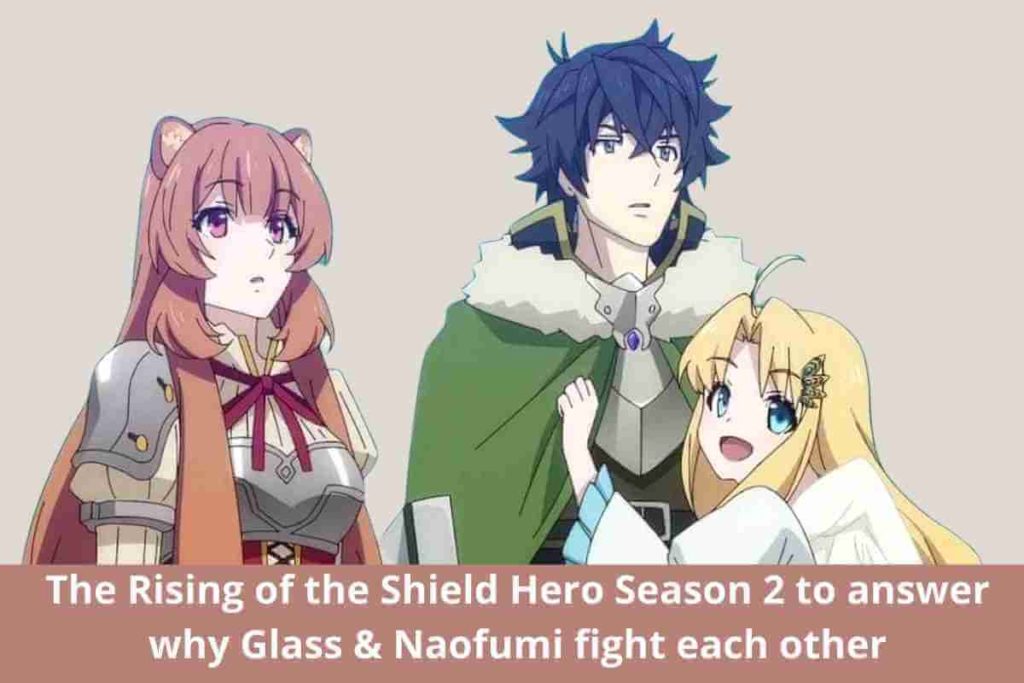The Rising of the Shield Hero Season 2 to answer why Glass & Naofumi fight each other (1) (1)