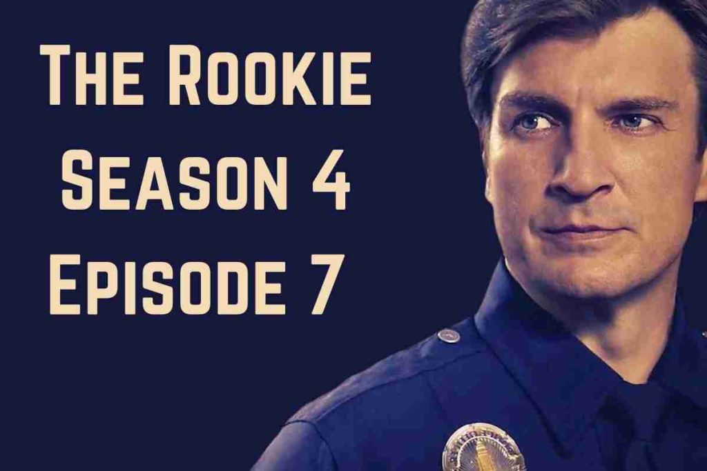 The Rookie Season 4 Episode 7 Release Date, Time, and Spoilers (1)