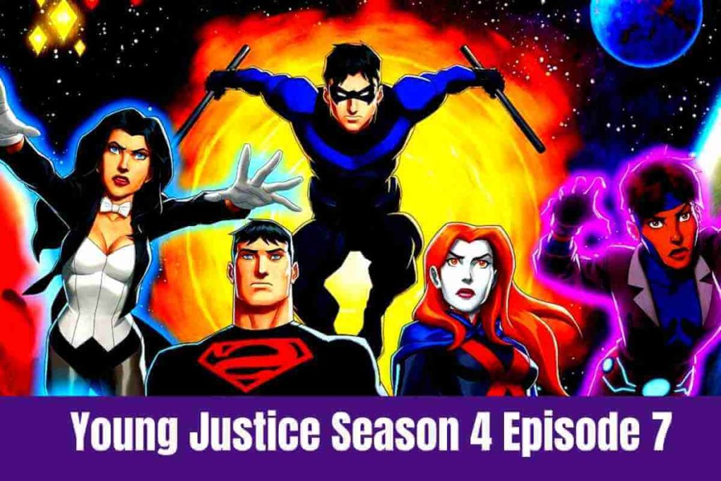 Young Justice Season 4 Episode 7 What to expect (1)