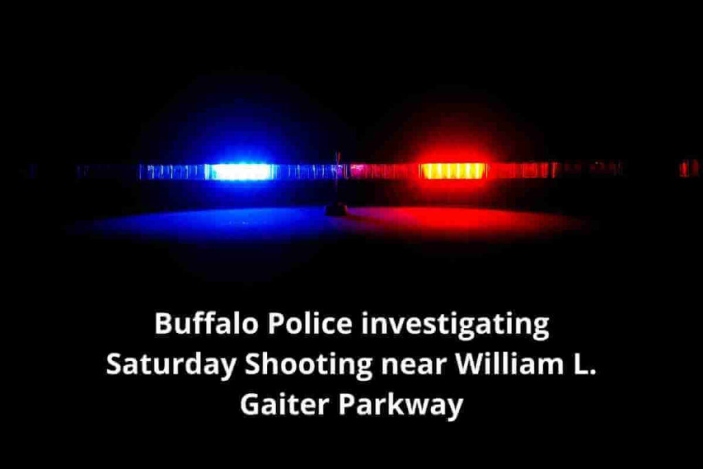 Buffalo Police investigating Saturday Shooting near William L. Gaiter Parkway (1)