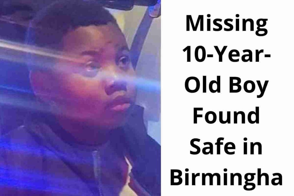 Missing 10-Year-Old Boy Found Safe in Birmingham