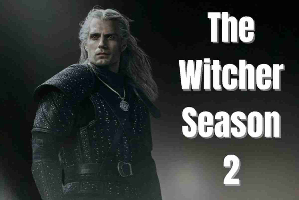 The Witcher Season 2 Release Date, Cast, Plot, Storyline & More From The Netflix (1)
