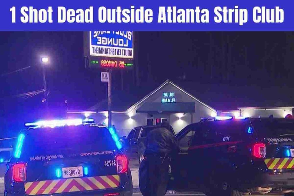1 Shot Dead Outside Atlanta Strip Club (1)