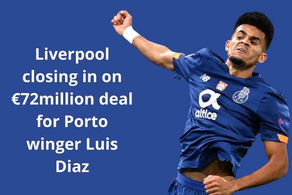 Liverpool closing in on €72million deal for Porto winger Luis Diaz