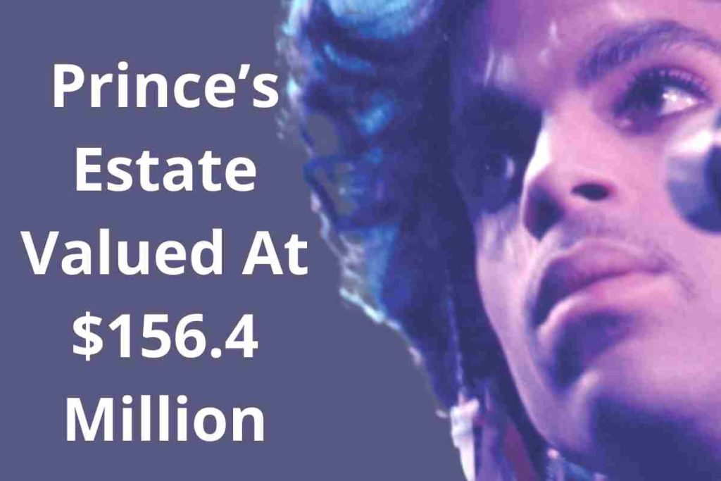 Prince’s Estate Valued At $156.4 Million (1)