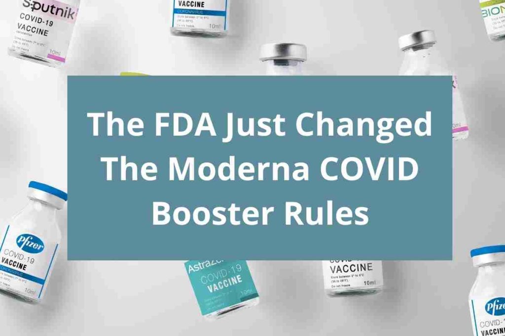 The FDA Just Changed The Moderna COVID Booster Rules