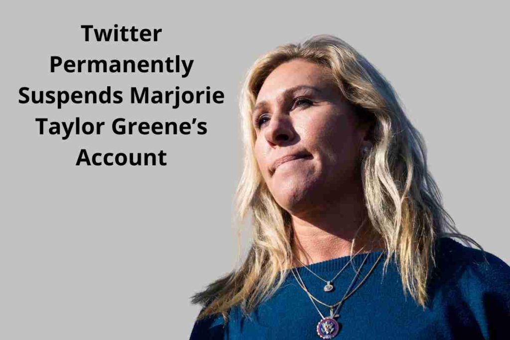 Twitter Permanently Suspends Marjorie Taylor Greene’s Account
