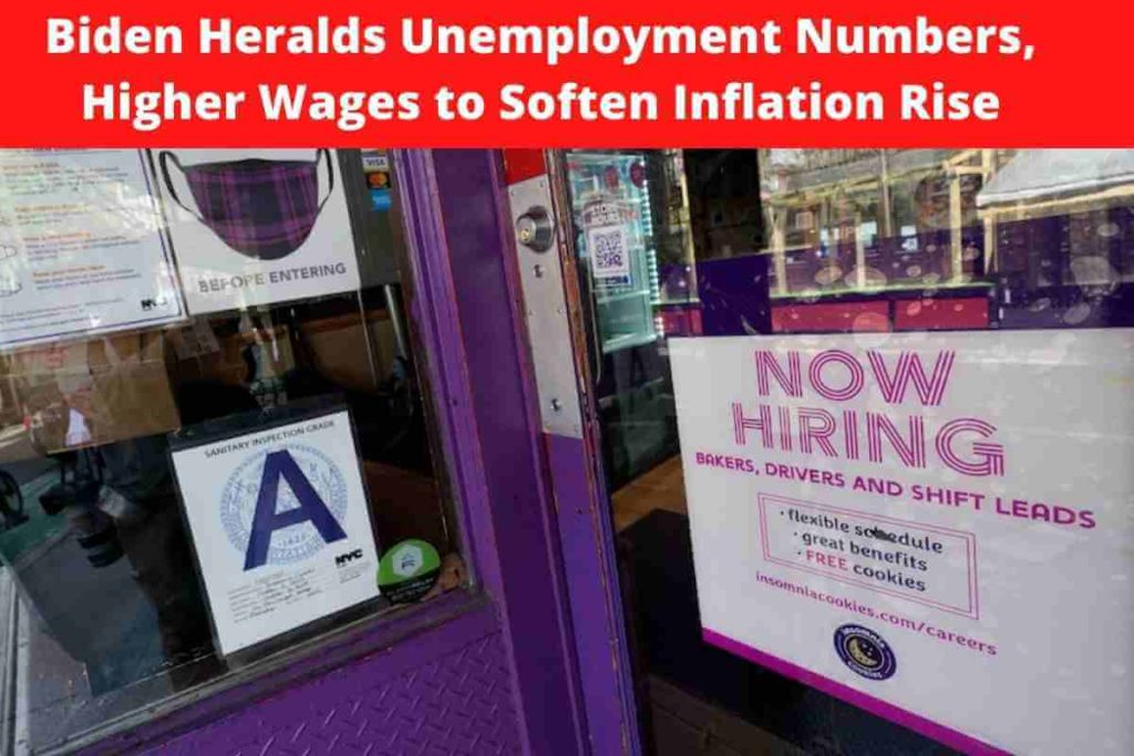 Biden Heralds Unemployment Numbers, Higher Wages to Soften Inflation Rise