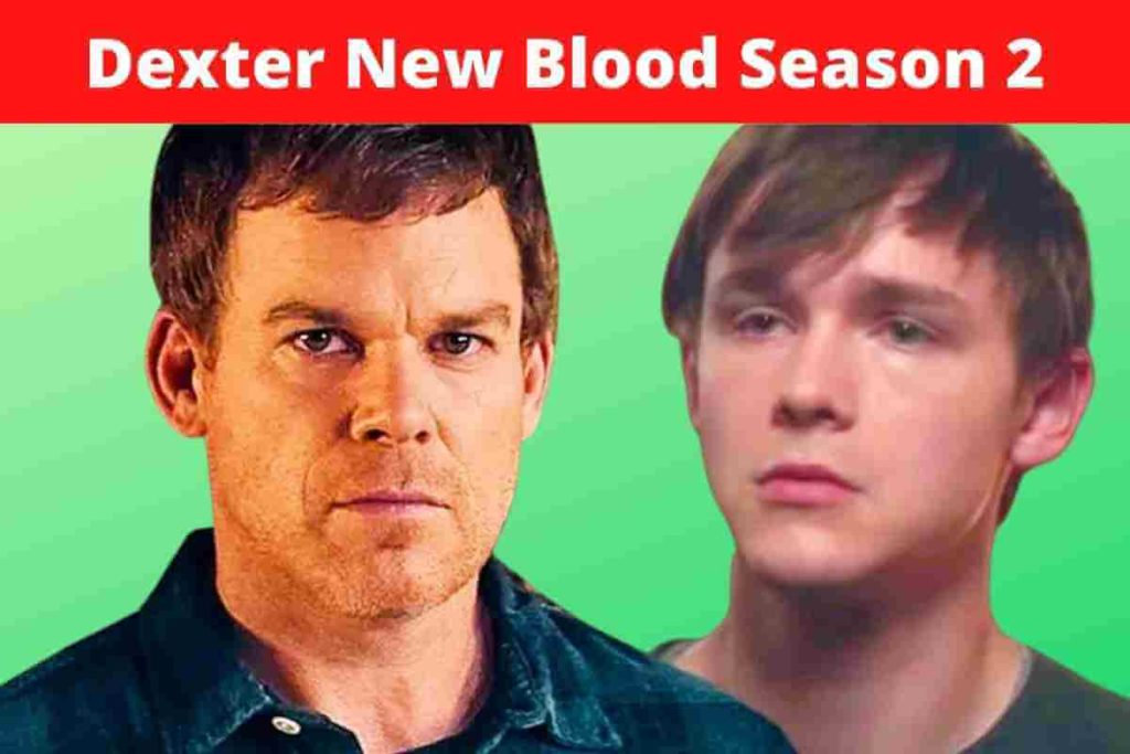 Dexter New Blood Season 2: Everything You Need to Know