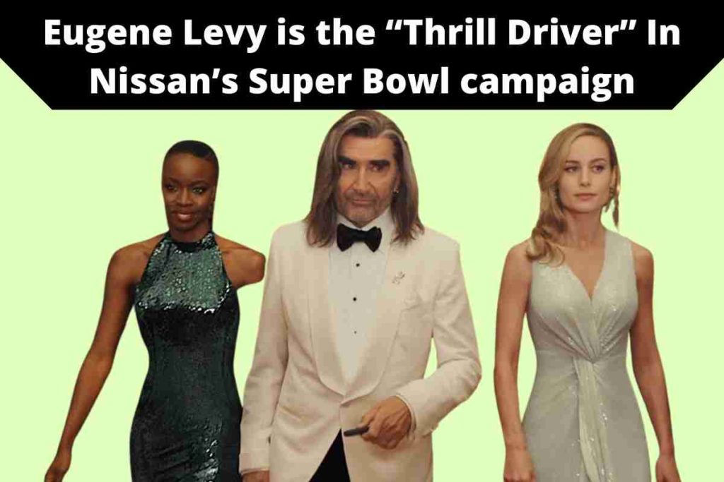 Eugene Levy is the “Thrill Driver” In Nissan’s Super Bowl campaign