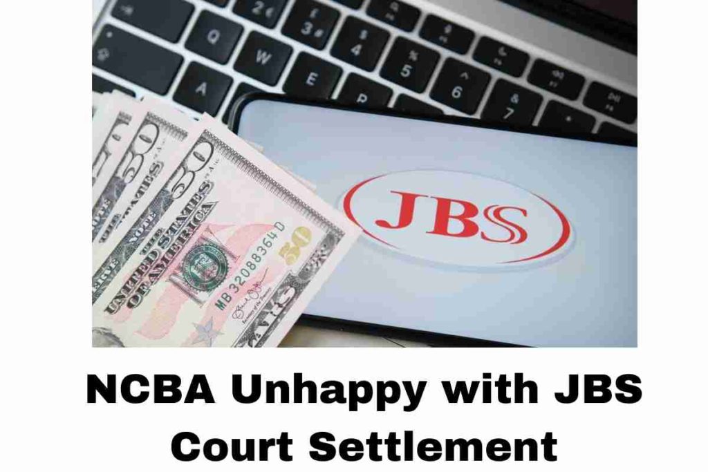 NCBA Unhappy with JBS Court Settlement