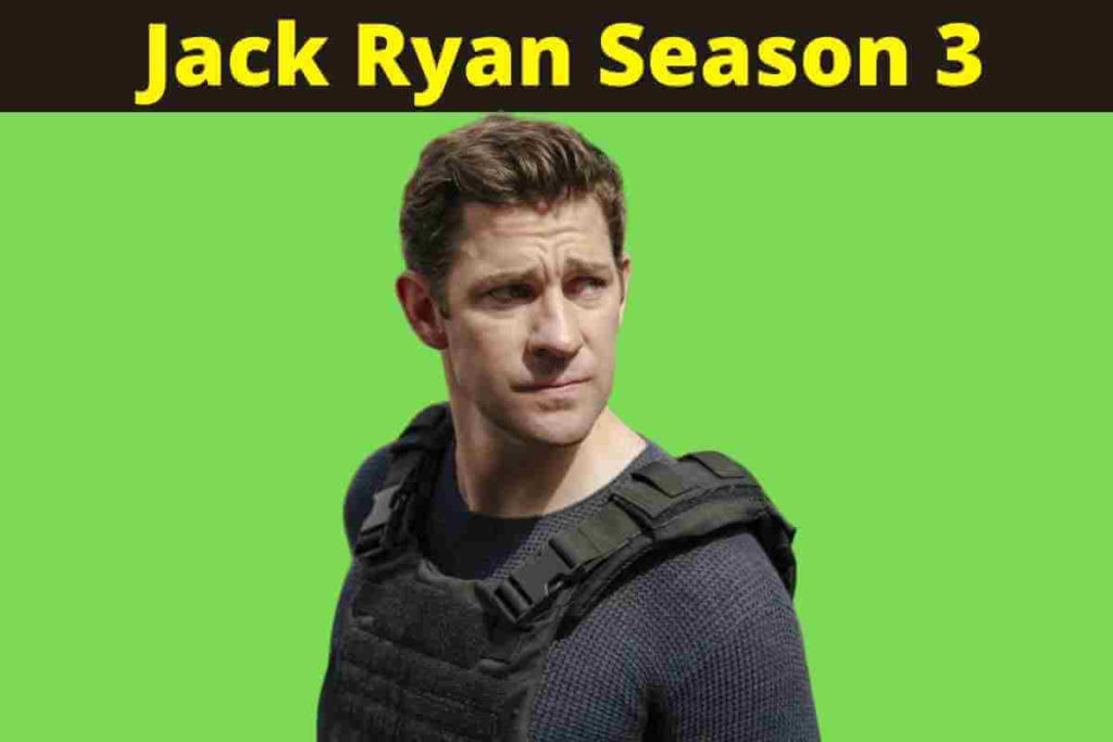 Jack Ryan Season 3: Release Date and Latest Updates