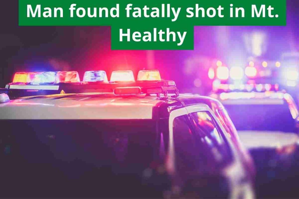 Man found fatally shot in Mt. Healthy