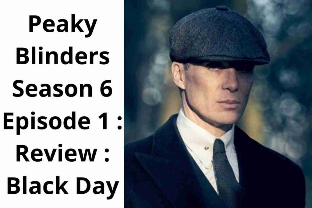 Peaky Blinders Season 6 Episode 1 Review Black Day (1200 × 800 px)